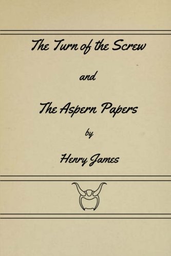The Turn of the Screw and The Aspern Papers von Loki's Publishing